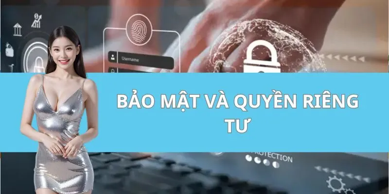 Bảo mật và Quyền riêng tư