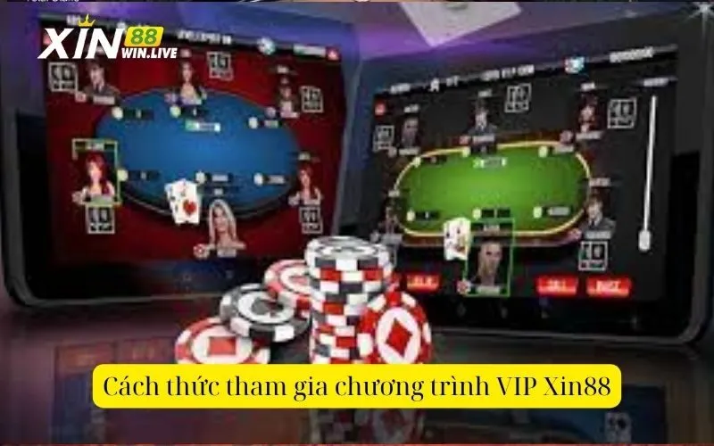 Cách thức tham gia chương trình VIP Xin88