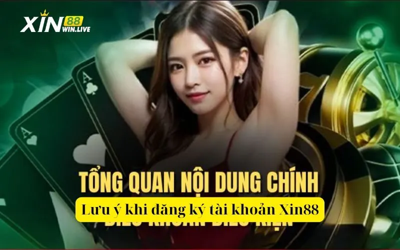 Lưu ý khi đăng ký tài khoản Xin88